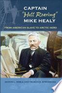 Captain Hell Roaring Mike Healy