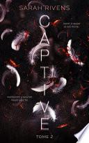 Captive - tome 2