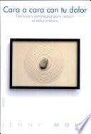Cara a cara con tu dolor