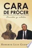 Cara De Prócer