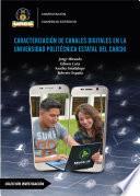 Caracterización de canales digitales en la universidad politécnica estatal del Carchi