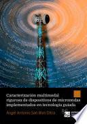 Caracterización multimodal rigurosa de dispositivos de microondas implementados en tecnología guiada