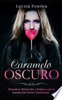 Caramelo Oscuro