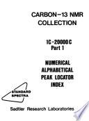 Carbon-13 NMR Collection: Numerical, alphabetical, peak locater index