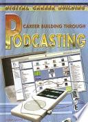 Career Building Through Podcasting
