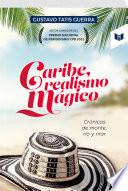 CARIBE, REALISMO MÁGICO: