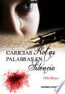 Caricias Rotas. Palabras en Silencio