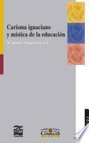 Carisma ignaciano y mística de la educación