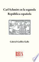 Carl Schmitt en la Segunda República Española