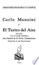 Carlo Manzini y el teatro del aire (gacetilla) con la tragedia radiofónica Los amores de la reina Anassiomene