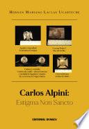 Carlos Alpini: estigma non sancto