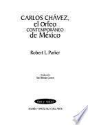 Carlos Chávez, el Orfeo contemporáneo de México