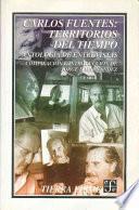 Carlos Fuentes--territorios del tiempo