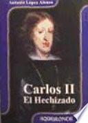 Carlos II, el Hechizado