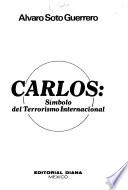 Carlos, símbolo del terrorismo internacional