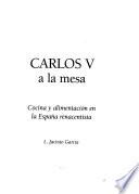 Carlos V a la mesa