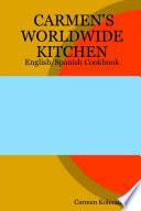 Carmen's Worldwide Kitchen - English/Spanish Cookbook