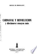 Carnaval y revolucion y diecinueve ensayos más