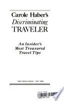 Carole Haber's Discriminating Traveler