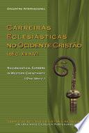 Carreiras Eclesiásticas no Ocidente Cristão (séc. XII-XIV)
