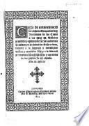 Carta de amonestaciõ del obp̃o de Chiapa don fray Bartolome de las Casas a los Muy M. Señores presidẽte y oydores de la real audiencia q̃ residen en la ciudad de Grãs-a-dios