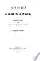 Carta política al Sr. Conde de Chambord, ó consideraciones sobre las principales cuestiones políticas y católico-sociales del dia