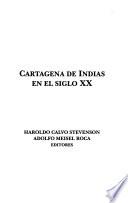 Cartagena de Indias en el siglo XX