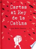 Cartas al Rey de la cabina / Letters to the King of the cab