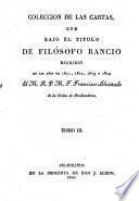 Cartas críticas, etc. (Cartas filosóficas ... Las da a luz con las cuarenta y siete anteriores el Rmo. Padre Vicario General del Orden de Santo Domingo.)