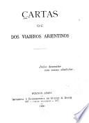 Cartas de dos viajeros arjentinos ...