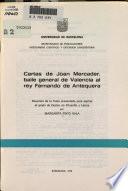 Cartas de joan mercader, baile general de valencia al rey ferna...