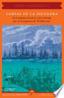 Cartas de la escuadra: la Campaña Naval de 1879 relatada por el corresponsal de El Mercurio