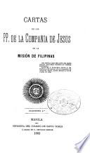 Cartas de los padres de la Compañía de Jesus de la Mision de Filipinas ...