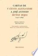 Cartas de Vicente Aleixandre a José Antonio Muñoz Rojas, (1937-1984)