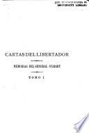 Cartas del libertador. Memorias del general O'Leary