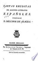 Cartas eruditas de algunos literatos españoles
