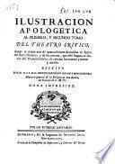 Cartas eruditas y curiosas en que (por la mayor parte) se continúa el designio del Teatro critico universal, impugnando o reduciendo a dudosa varias opiniones comunes