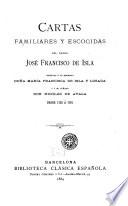 Cartas familiares y escogidas del padre José Francisco de Isla