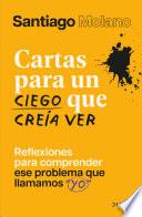 Cartas para un ciego que creía ver