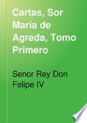 Cartas, Sor Maria de Agreda, Tomo Primero