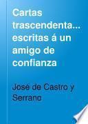 Cartas trascendentales escritas á un amigo de confianza
