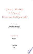 Cartas y mensajes del General Francisco de Paula Santander: 1827-1828