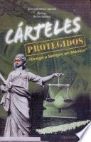Cárteles protegidos