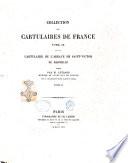 Cartulaire de l'Abbaye de Saint-Victor de Marseille publiee par M. Guerard