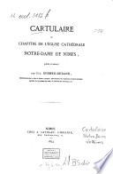 Cartulaire du chapitre de l‛église cathédrale Notre-Dame de Nîmes