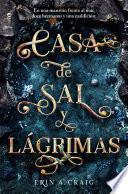 Casa de sal y lágrimas