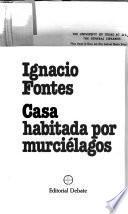 Casa habitada por murciélagos