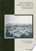 Casa, vecindario y cultura en el siglo XVIII