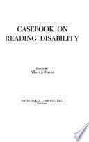 Casebook on Reading Disability