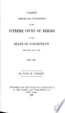 Cases Argued and Determined in the Supreme Court of Errors of the State of Connecticut